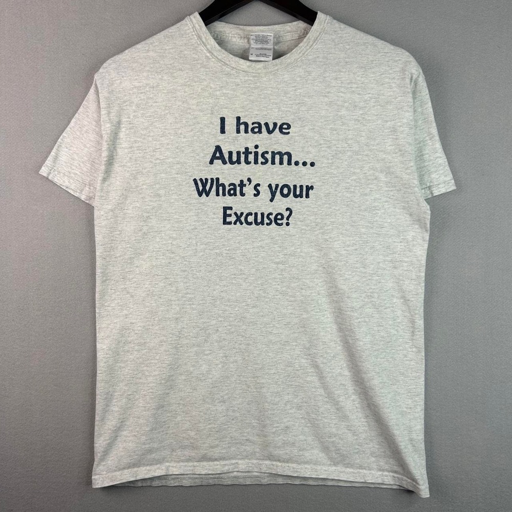 2000s I have Autism What's Your Excuse Grey Tee Shirt M